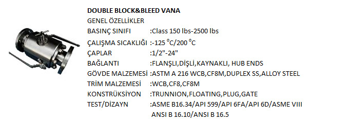 double-block-and-bleed-vanalar-genel-ozellikler