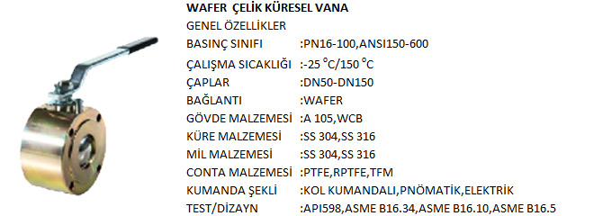 wafer-celik-kuresel-vanalar-genel-ozellikler